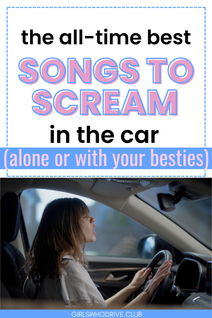 songs to scream in the car